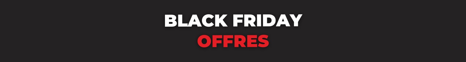 Black Friday OFFRES